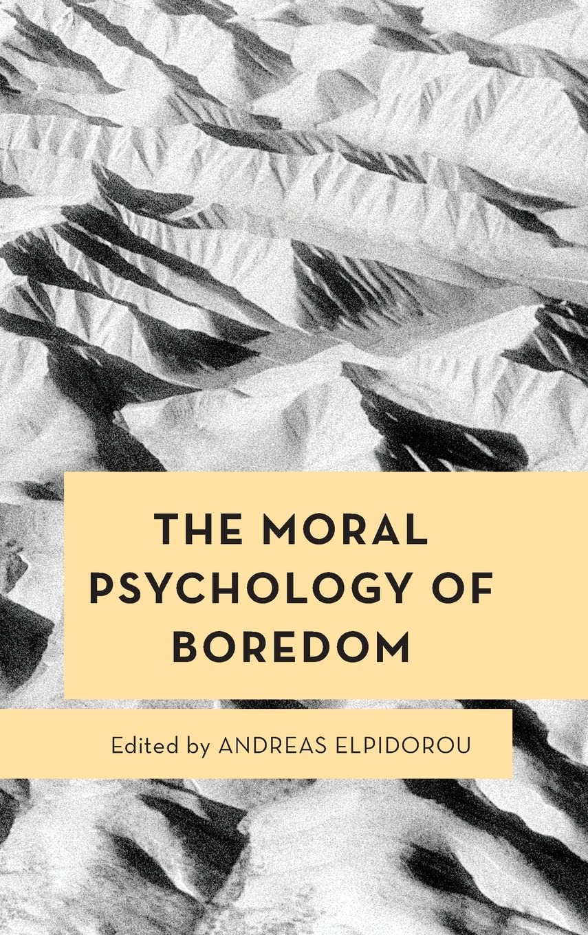 Moral Psychology of Boredom